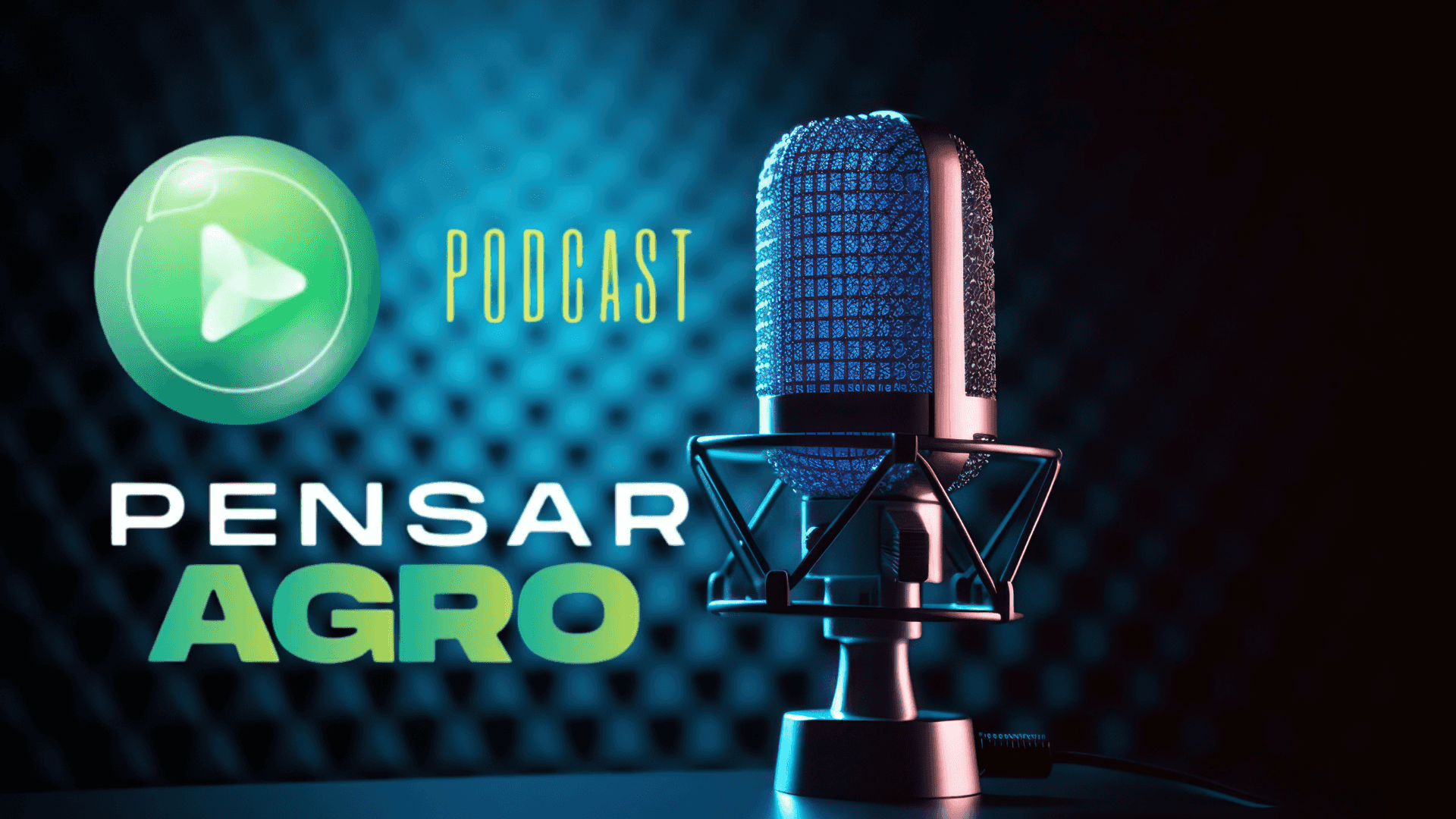 Podcast Pensar Agro
